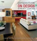 Perspectives on Design Great Lakes: Creative Ideas Shared by Leading Design Professionals By LLC Panache Partners (Editor) Cover Image