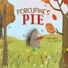 Porcupine's Pie By Laura Renauld, Jennie Poh (Illustrator) Cover Image