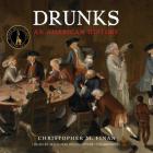 Drunks Lib/E: An American History Cover Image