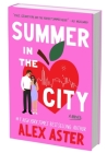 Summer in the City (Standard Edition): A Novel By Alex Aster Cover Image