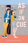 As If on Cue By Marisa Kanter Cover Image