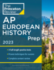 Princeton Review AP European History Prep, 2023: 3 Practice Tests + Complete Content Review + Strategies & Techniques (College Test Preparation) Cover Image