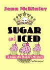 Sugar and Iced (Cupcake Bakery Mystery) By Jenn McKinlay Cover Image