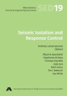 Seismic Isolation and Response Control (Structural Engineering Documents #19) By Andreas Lampropoulos (Editor), Eftychia Apostolidi, Stephanos Dritsos Cover Image