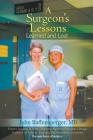 A Surgeon's Lessons, Learned and Lost By John Raffensperger Cover Image