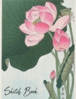 Sketchbook: Pink Japanese Lotus Flower Notebook for Drawing, Doodling, Sketching, Painting, Calligraphy or Writing Cover Image