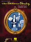The Addams Family: Piano/Vocal Selections By Marshall Brickman, Rick Elice, Andrew Lippa (Composer) Cover Image