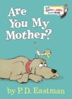 Are You My Mother? (Big Bright & Early Board Book) By P.D. Eastman Cover Image