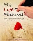My Life Manual: A Message to my Executors and Loved Ones. Australian Edition Cover Image