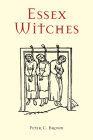 Essex Witches By Peter C. Brown Cover Image