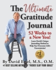 The Ultimate Gratitude Journal: 52 Weeks to a New You! Cover Image