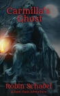 Carmilla's Ghost By Robin Schadel Cover Image