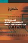 Testing and Quality Assurance for Component-Based Software (Artech House Computing Library) By Jerry Z. Gao Cover Image