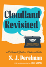 Cloudland Revisited: A Misspent Youth in Books and Film By S. J. Perelman, Adam Gopnik (Introduction by) Cover Image