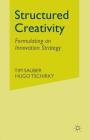 Structured Creativity: Formulating an Innovation Strategy Cover Image