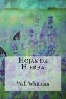 Hojas de Hierba By Walt Whitman Cover Image