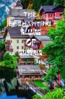 The Enchanting Allure Of Austria: A Traveler's Guide to Hidden Treasures and Cultural Marvels By Marlene Leitner Cover Image