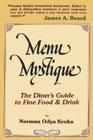 Menu Mystique: The Diner's Guide to Fine Food and Drink By Norman O. Krohn Cover Image