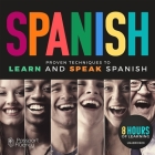 Passport to Spanish Lib/E: Proven Techniques to Learn and Speak Spanish By Various Authors, Various Narrators (Read by) Cover Image