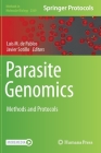 Parasite Genomics: Methods and Protocols (Methods in Molecular Biology #2369) By Luis M. de Pablos (Editor), Javier Sotillo (Editor) Cover Image