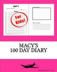Macy's 100 Day Diary By K. P. Lee Cover Image