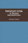 From Captivity to Fame: Or The Life of George Washington Carver By Raleigh H. Merritt Cover Image