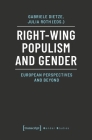 Right-Wing Populism and Gender: European Perspectives and Beyond (Gender Studies) By Gabriele Dietze (Editor), Julia Roth (Editor) Cover Image