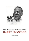 Selected Works of Harry Haywood By Harry Haywood, J. Sykes (Editor) Cover Image
