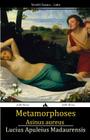Metamorphoses: Asinus aureus By Lucius Apuleius Madaurensis Cover Image
