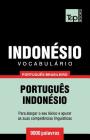 Vocabulário Português Brasileiro-Indonésio - 9000 palavras By Andrey Taranov Cover Image