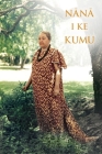 Nana I Ke Kumu (Look to the Source): Volume 1 By Mary Kawena Pukui, E. W. Haertig, Catherine A. Lee Cover Image