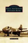 Naval Air Station Patuxent River By Mark A. Chambers Cover Image