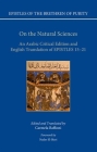 On the Natural Sciences: An Arabic Critical Edition and English Translation of Epistles 15-21 (Epistles of the Brethren of Purity) By Carmela Baffioni (Editor), Carmela Baffioni (Translator) Cover Image