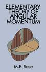 Elementary Theory of Angular Momentum (Dover Books on Physics) Cover Image