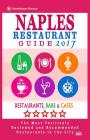 Naples Restaurant Guide 2017: Best Rated Restaurants in Naples, Florida - 500 Restaurants, Bars and Cafés Recommended for Visitors, 2017 By Stephenn V. Wellington Cover Image