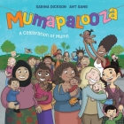 Mumapalooza By Sarina Dickson, Ant Sang (Illustrator) Cover Image