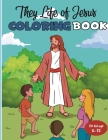 They Life Of Jesus Coloring Book: For Kids Age 6-12 By Carlos Leon Cover Image