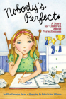 Nobody's Perfect: A Story for Children about Perfectionism By Ellen Flanagan Burns, Erica Pelton Villnave (Illustrator) Cover Image