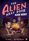 The Alien Next Door 3: Alien Scout By A.I. Newton, Anjan Sarkar (Illustrator) Cover Image