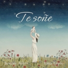 Te soñe By Justine Avery, Ema Tepic (Illustrator) Cover Image