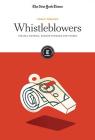 Whistleblowers: Chelsea Manning, Edward Snowden and Others By The New York Times Editorial Staff (Editor) Cover Image