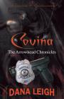 Covina: The Arrowhead Chronicles Cover Image