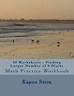 30 Worksheets - Finding Larger Number of 9 Digits: Math Practice Workbook Cover Image