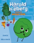 Harold the Iceberg Is Not a Super Food Cover Image