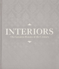 Interiors: The Greatest Rooms of the Century (Platinum Gray Edition) By Phaidon Editors, William Norwich (Introduction by) Cover Image