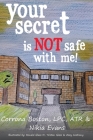 Your Secret Is Not Safe With Me Cover Image