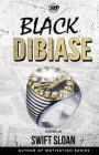 Black Dibiase: Return of the Goon Squad By Swift Sloan Cover Image
