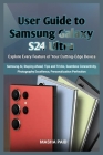 User Guide to Samsung Galaxy S24 Ultra: Explore Every Feature of Your Cutting-Edge Device (Tech #2) By Masha Paid Cover Image