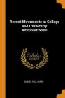 Recent Movements in College and University Administration Cover Image