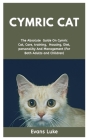 Cymric Cat: The absolute guide on Cymric cat, care, training, housing, diet, personality and management (for both adults and child By Evans Luke Cover Image